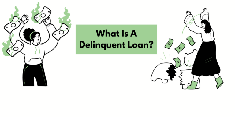 Delinquent Loan 101: Everything You Need To Know About Delinquent Loans