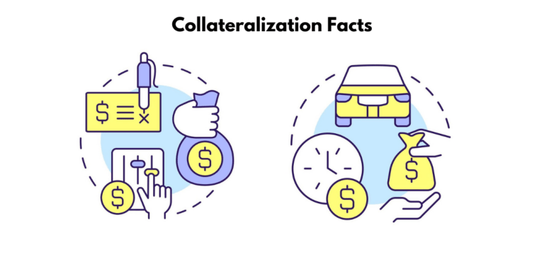 Collateralization: 5 FACTS you should know about collateralization